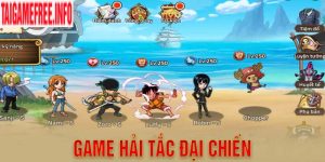 Game Hải Tặc Đại Chiến - Trò Chơi Chiến Thuật Đáng Chơi Năm 2024